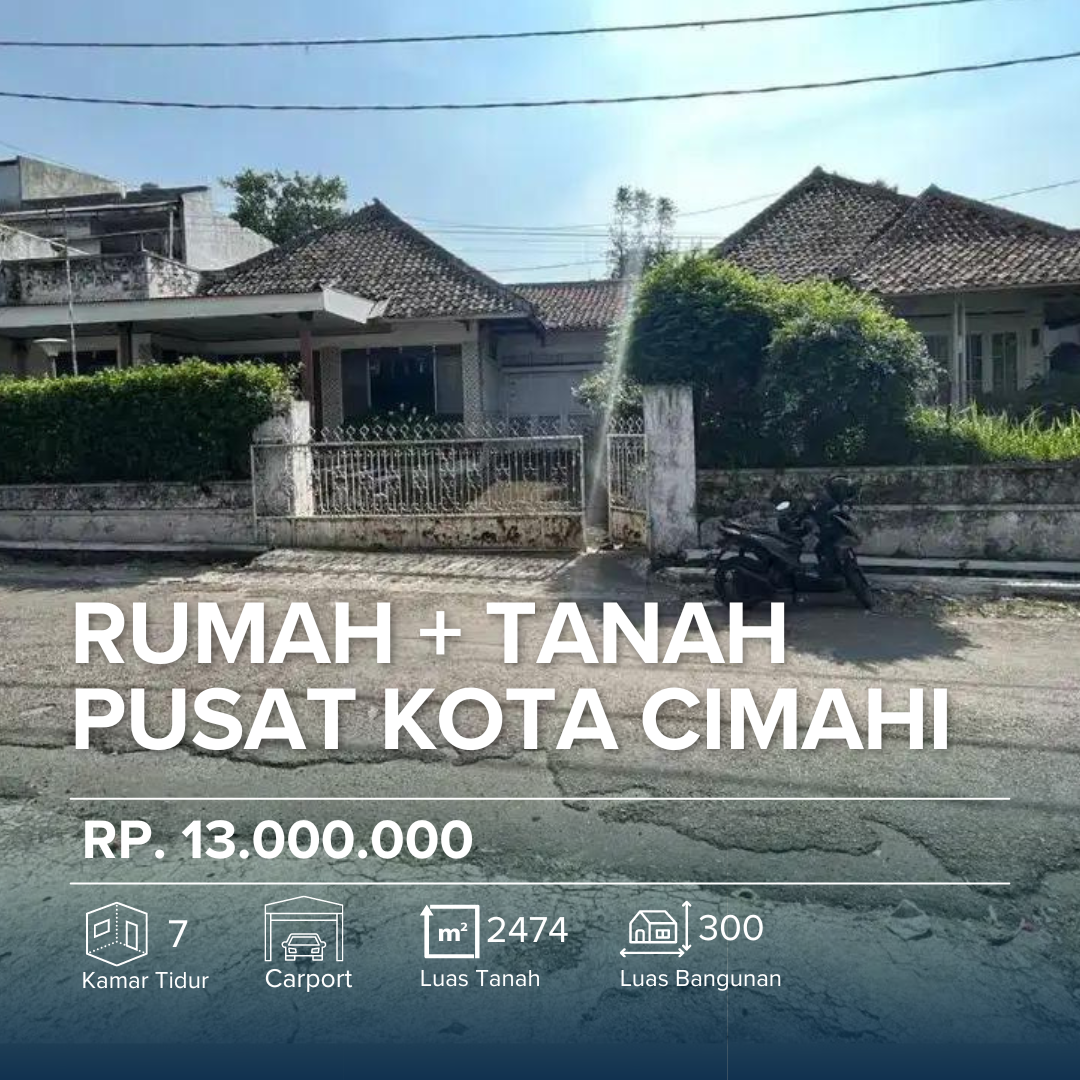 Rumah Tua dengan Tanah Luas di Lokasi Strategis Cimahi