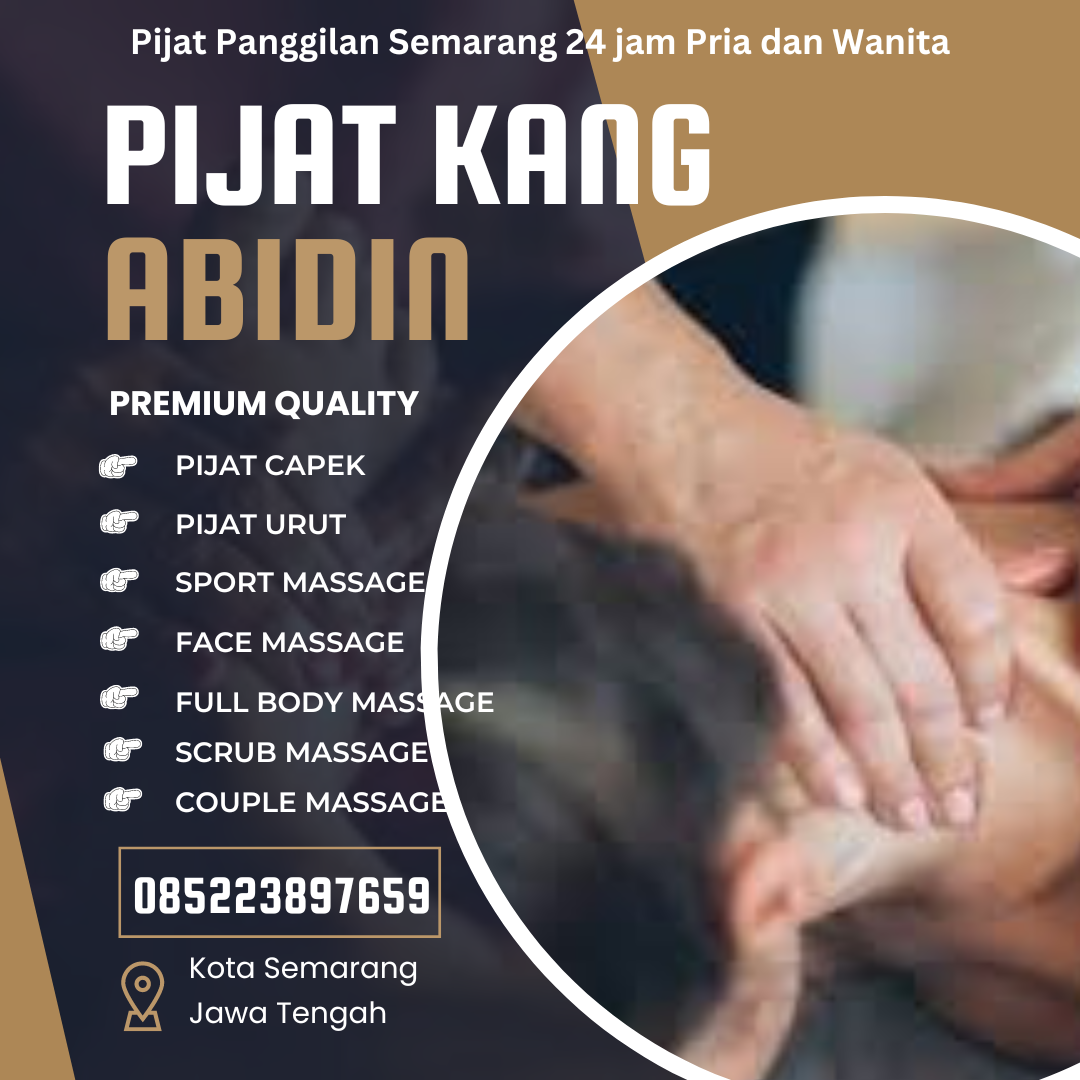 Nikmati pijat panggilan di kota semarang murah 24 jam