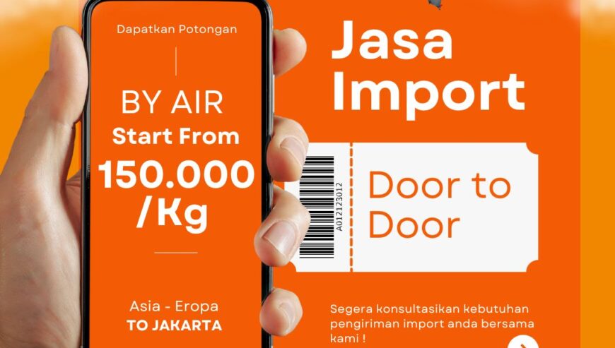 Jasa Import Eropa to Jakarta Door to Door