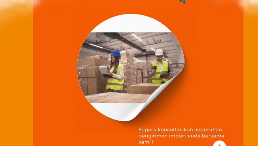 Jasa Import Eropa to Jakarta Door to Door