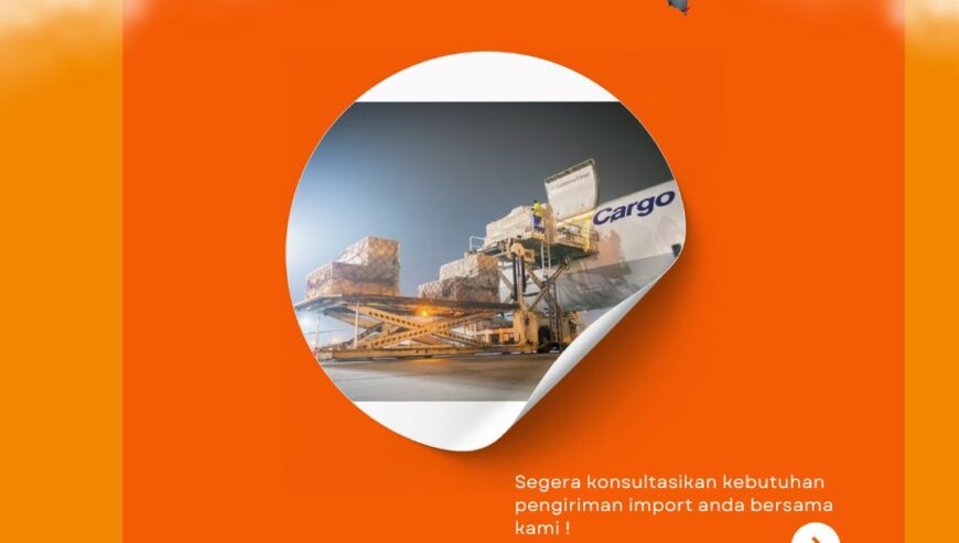 Jasa Import Eropa to Jakarta Door to Door
