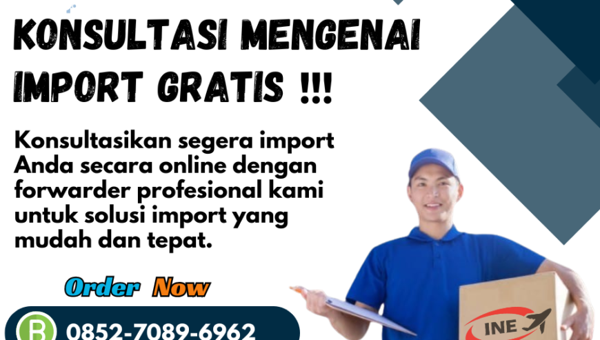 JASA PROSES BARANG IMPORT TERTAHAN – 085270896962