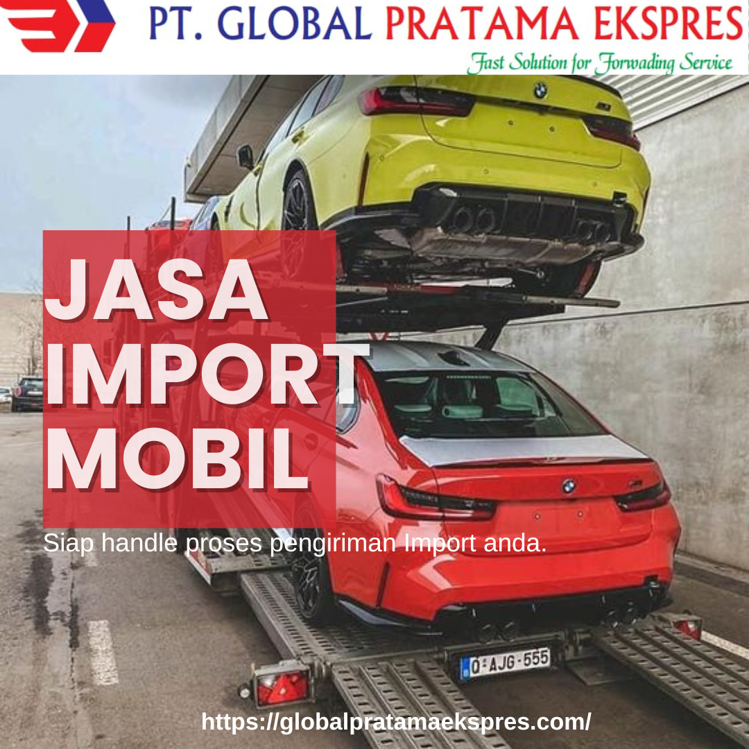 Jasa Import Mobil & Motor Gede ( Baru/Bekas)