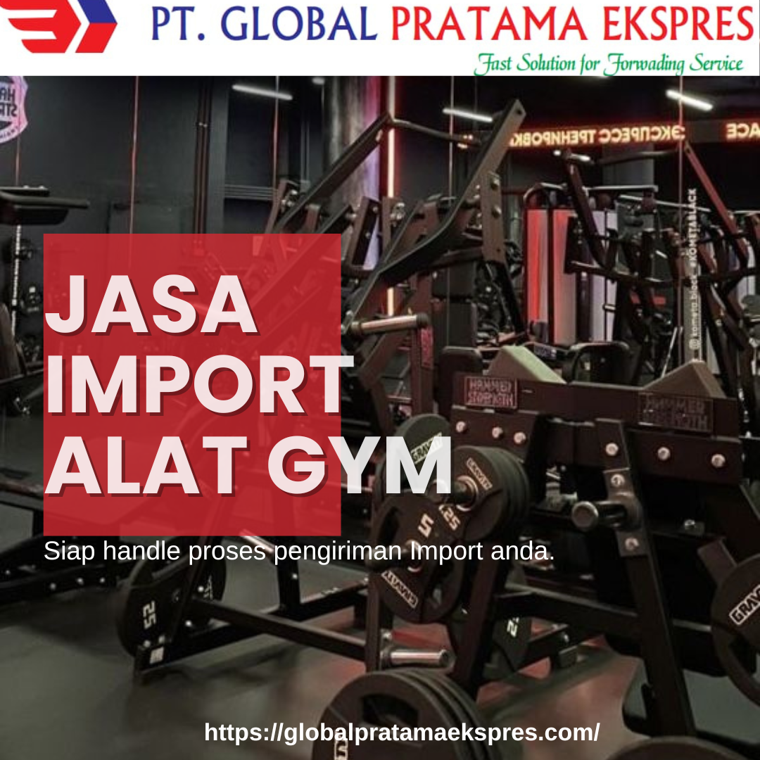 Jasa Import Alat Gym dan Fitness