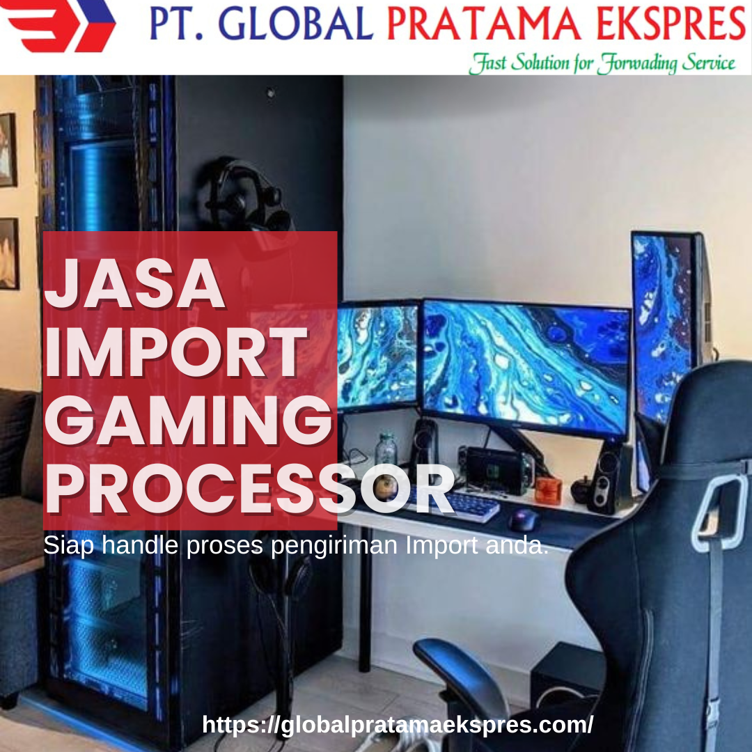 Jasa Import Alat Komputer/Gaming