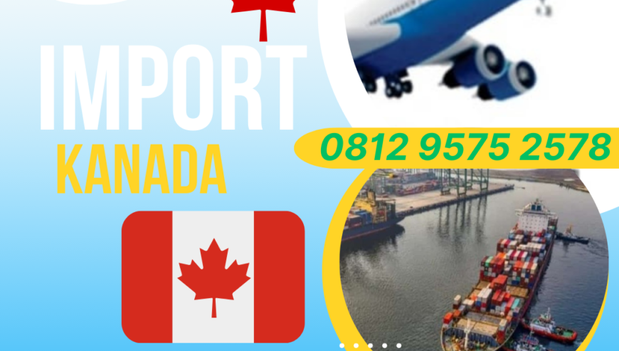 JASA IMPORT KANADA DOOR TO DOOR BALI