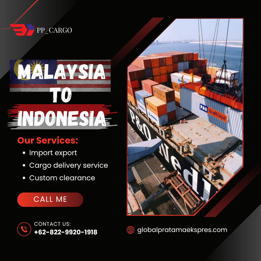 Jasa Import Murah Malaysia-Indonesia