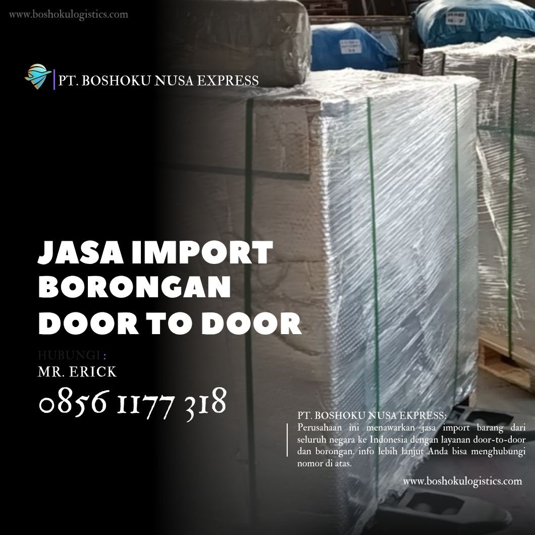 JASA IMPORT DOOR TO DOOR – BORONGAN ALLIN TERMURAH