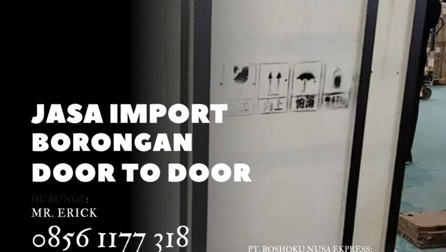 JASA IMPORT DOOR TO DOOR SINGAPORE 08561177318