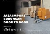 JASA IMPORT DOOR TO DOOR BORONGAN TERMURAH ALL IN