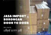 JASA IMPORT DOOR TO DOOR BORONGAN TERMURAH ALL IN