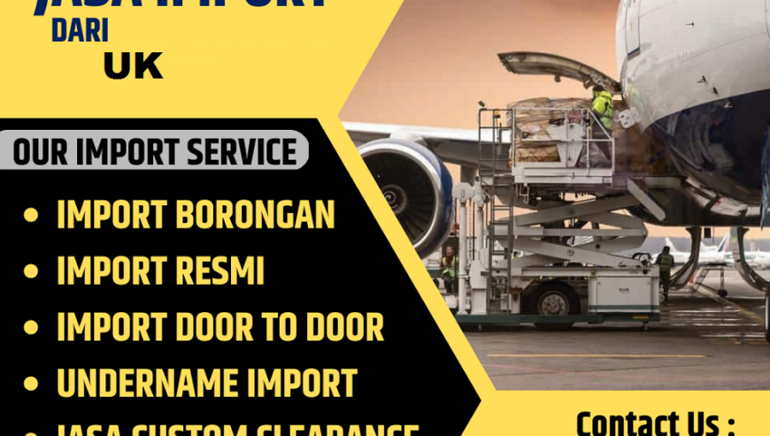 jasa import door to door uk dan eropa ke indonesia